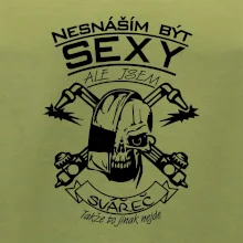 Nesnáším být sexy - svářeč