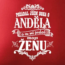 Požádal jsem boha o anděla a on mi poslal moji ženu Požádal jsem boha o anděla a on mi poslal moji ženu