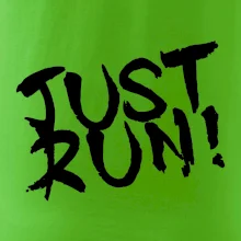 Just run