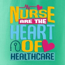 Nurse are the heart of healthcare