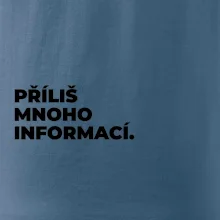 PŘÍLIŠ MNOHO INFORMACÍ.