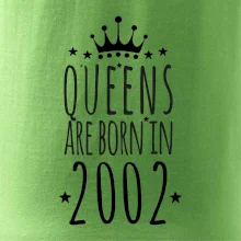 Queens are born in 2002