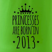 Princesses are born in 2013