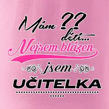 Mám ?? dětí, jsem učitelka (vlactní číslo)