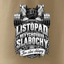 Listopad nevychovává slabochy silový trénink