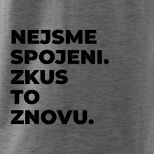 NEJSME SPOJENI. ZKUS TO ZNOVU.