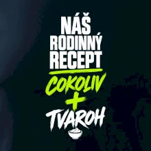 Náš rodinný recept cokoliv a tvaroh