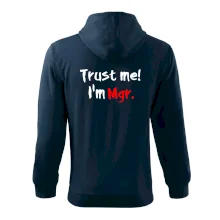 Trust me I´m  Mgr. / Věř mi jsem Magistr. Trust me I´m  Mgr. / Věř mi jsem Magistr.