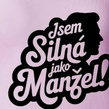 Jsem silná jako manžel