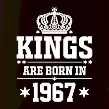 Kings are born in 1967