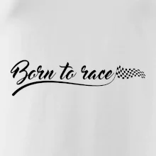 Born to race