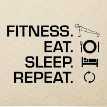 Fitness Eat Sleep Repeat