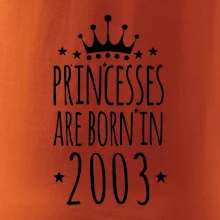 Princesses are born in 2003 Princesses are born in 2003