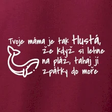 Tvoje mama je tak tlustá - moře