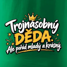 Trojnásobný děda - Ale pořád mladý a krásný
