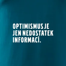 Citát - Optimismus je jen nedostatek informací