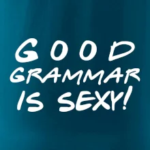 Good grammar is sexy