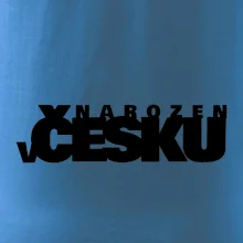 Nápis - Narozen v Česku