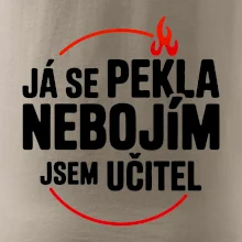 Já se pekla nebojím, jsem učitel