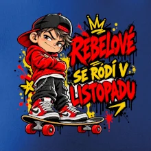 Rebelové se rodí v listopadu skater na skateboardu