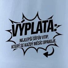 Výplata nejlepší šéfův vtip, který se každý měsíc opakuje