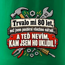 Trvalo mi  80 let, než jsem posbíral všechno nářadí