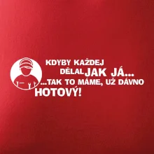 Opravář - kdyby každej dělal jak já, tak to máme už dávno hotový