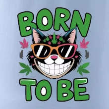 Marihuana - born to be