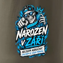 Narozen v září. Nejsem náročný, jen mám ve všem pravdu
