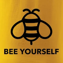 Bee yourself Bee yourself