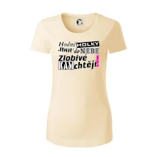 Hodné holky jdou do nebe, zlobivé kam chtějí!