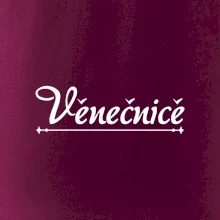 Staročeština - Věnečnice - žena ráda se zdobící