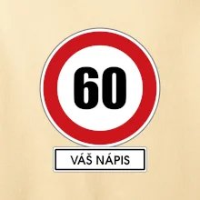 Dopravní značka - rychlost 60 - váš nápis