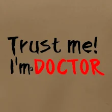 Trust me I´m  a Doctor / Věř mi jsem Doctor