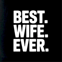 Best wife ever