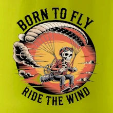 Paraglide BORN TO FLY RIDE THE WIN