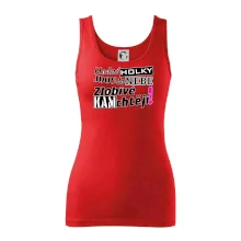 Hodné holky jdou do nebe, zlobivé kam chtějí!