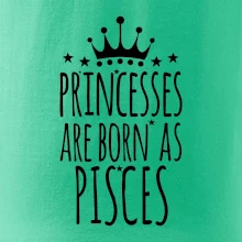 Princesses are born as Pisces - Ryby