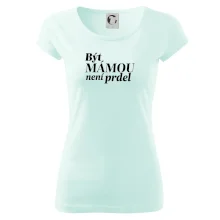 Být  mámou není prdel