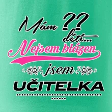 Mám ?? dětí, jsem učitelka (vlactní číslo)