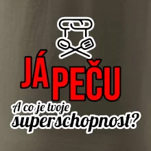 Já peču - tvoje superschopnost? rovný nápis
