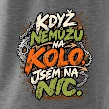 Když nemůžu na kolo jsem na nic