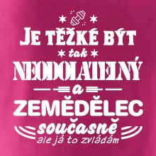 Je těžké být neodolatelný zemědělec