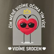 Čím méně vidíme očima tím více vidíme srdcem