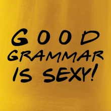 Good grammar is sexy