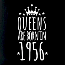 Queens are born in 1956