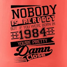 Nobody is perfect - 1984