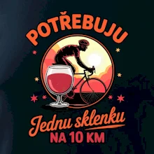 Potřebuju jednu sklenku na 10km