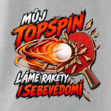 Můj topspin láme rakety i sebevědomí