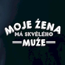 Moje žena má skvělého muže